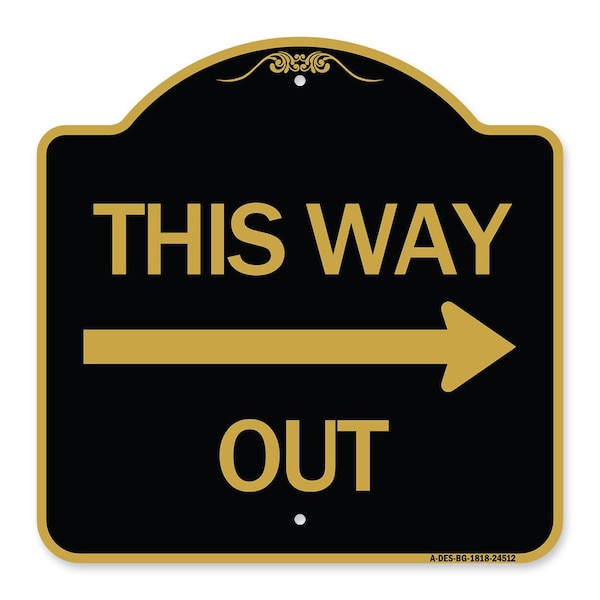 Signmission Designer Series This Way Out Right Arrow, Black & Gold Aluminum Sign, 18" x 18", BG-1818-24512 A-DES-BG-1818-24512 - main
